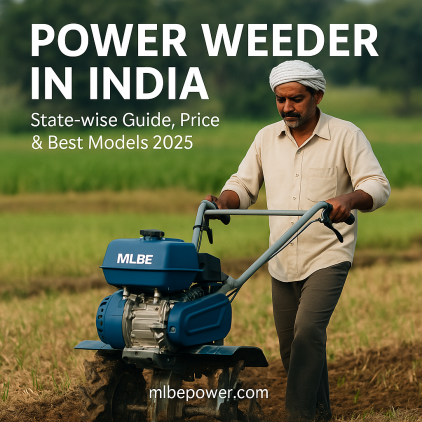 Power Weeder in India – State-wise Guide, Price, and Best Models for 2025